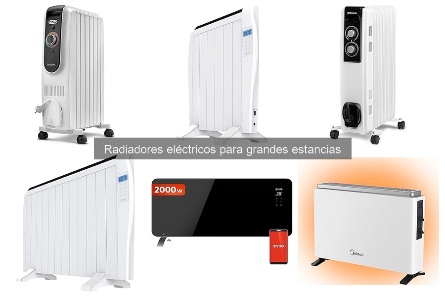 Cómo elegir el radiador eléctrico para grandes estancias