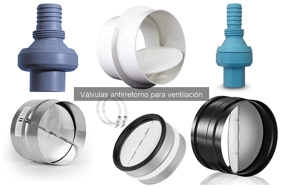 Diferentes tipos de válvulas antirretorno para ventilación