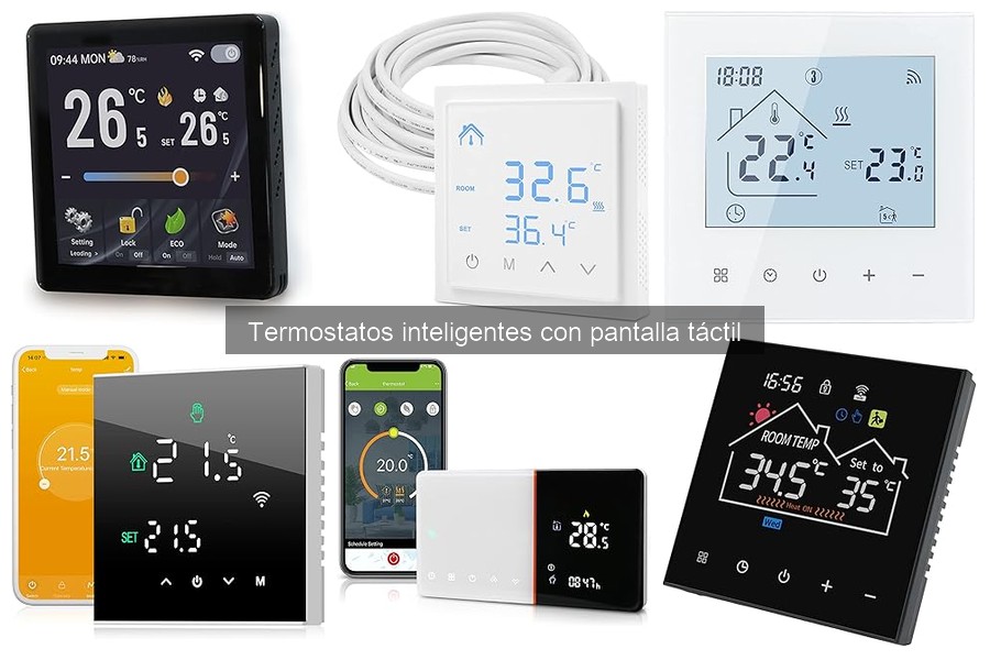 Guía para comprar termostatos inteligentes con pantalla táctil