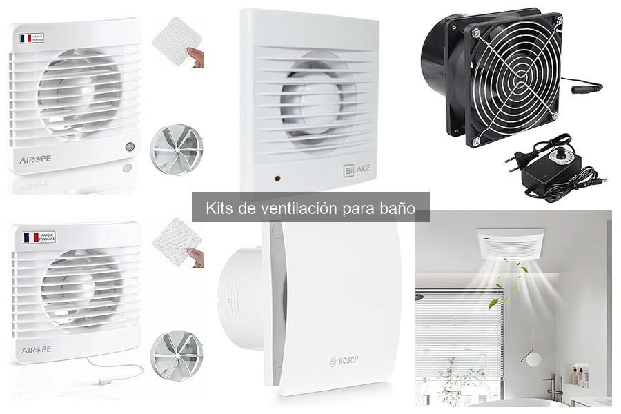 ** Tipos de kits de ventilación para baño y sus diferencias