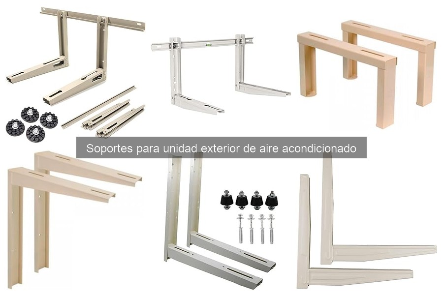 Tipos de soportes para unidades exteriores de aire acondicionado